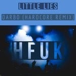 cover: Darbo - Little Lies (Hardcore Remix)