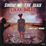 cover: Lolaa Smiles - Show Me The Way