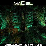 cover: Maciel - Melucia Strings