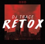 cover: Dj Trace - Retox LP