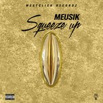 cover: Meusik - Squeeze Up (Explicit)