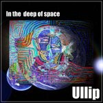 cover: Ullip - In The Deep Of Space