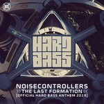 cover: Noisecontrollers - The Last Formation (Official Hard Bass Anthem 2019)