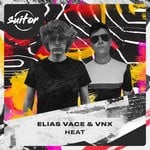 cover: Elias Vace|Vnx - Heat (Original Mix)