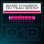 cover: Bass Chaserz - Oh Yeah Boom