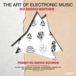 cover: Various - The Art Of Electronic Music: Nu Disco Edition Vol 3