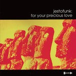 cover: Jestofunk - For Your Precious Love