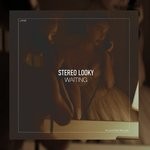 cover: Stereo Looky - Waiting