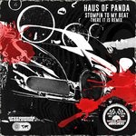 cover: Haus Of Panda - Stompin' To My Beat (There It Is Remix)