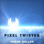 cover: Oneak Roller - Pixel Twister