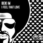 cover: Beki M - I Feel That Love