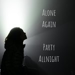 cover: Alone Again - Party Allnight