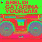 cover: Abel Di Catarina - YoDream