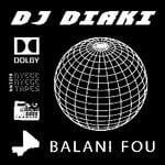 cover: Dj Diaki - Balani Fou