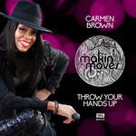 cover: Carmen Brown - Throw Your Hands Up