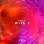 cover: Dim Flo - Drinks On Me