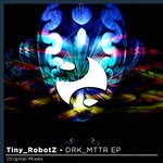 cover: Tiny_robotz - DRK_MTTR EP