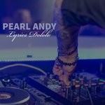 cover: Dj Ex|Pearl Andy - Lyrics Dololo