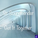 cover: Sir Soundbender - Get It Together (Big Time Disco Fonk Retouch)