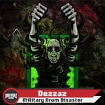 cover: Dezzaz - Military Drum Disaster (Original Mix)