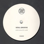 cover: Soul Groove (uk) - Afro Galactic Jazz