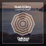 cover: Rush & Dirty - Love In My Heart