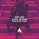 cover: Gary Caos - Disco Inferno (Adrian Michaels Remix)