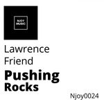 cover: Lawrence Friend - Pushing Rocks