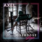 cover: Axel - Overdose Love