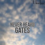 cover: Never Heard - Gates