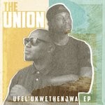 cover: The Union - Ufel'ukwethenjwa