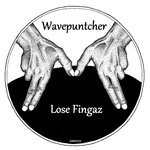 cover: Wavepuntcher - Lose Fingaz