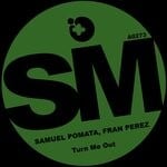 cover: Fran Perez|Samuel Pomata - Turn Me Out