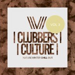 cover: Various - Clubbers Culture: Nature Winter Chill Out Vol 3