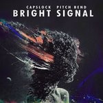 cover: Capslock|Pitchbend - Bright Signal