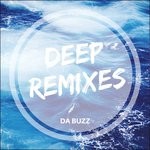 cover: Da Buzz - Deep (Remixes)