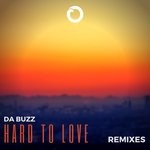 cover: Da Buzz - Hard To Love (Remixes)