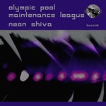 cover: Olympic Pool Maintenance League - Neon Shiva