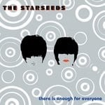 cover: The Starseeds - There Is Enough For Everyone