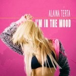 cover: Alaina Terta - I'm In The Mood