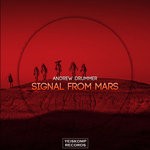 cover: Andrew Drummer - Signal From Mars