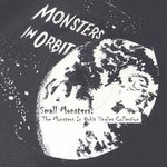 cover: One Million Fuzztone Guitars|Doctor Filth|The Colours Out Of Time|Bee Vamp - Small Monsters: The Monsters In Orbit Collection