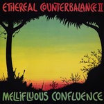 cover: Ethereal Counterbalance - Mellifluous Confluence