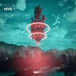 cover: No_audio - Hive EP (Extended Mixes)