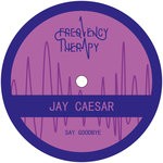 cover: Jay Caesar - Say Goodbay