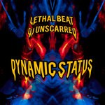 cover: Lethal Beat|Dj Unscarred - Dynamic Status (Original Mix)