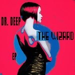 cover: Dr. Deep - The Wizard EP