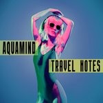 cover: Aquamind - Travel Notes