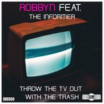 cover: The Informer - Throw The TV Out With The Trash