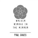 cover: Paul Gauss - Rever/Smoke In The Mirror